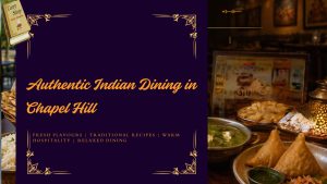 Authentic-Indian-Dining-in-Chapel-Hill
